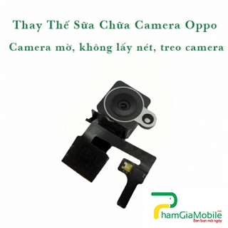 Khắc Phục Camera Trước Oppo Neo 5 A31 Hư, Mờ, Mất Nét Lấy Liền     